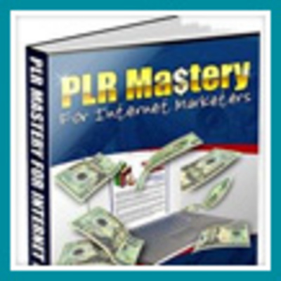 Product picture PLR Mastery for Internet Marketers eBook